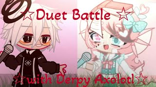 Duet Battle with Derpy AxolotlFake CollabGachaClub [upl. by Sotos]