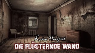 Die flüsternde Wand  Krimi Hörspiel [upl. by Neyut677]