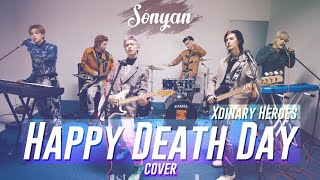 XDINARY HEROES  HAPPY DEATH DAY KPOP COVER BY SONYAN [upl. by Yboc]