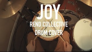 Joy  Rend Collective  Drum Cover [upl. by Trilley124]