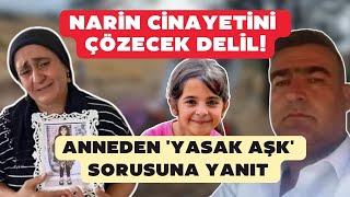 Narin cinayetini çözecek delil Anneden yasak aşk sorusuna yanıt [upl. by Valaria571]