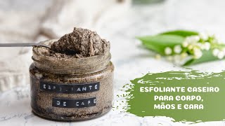 Esfoliante para corpo mãos e cara  caseiro e sem químicos [upl. by Haleigh9]