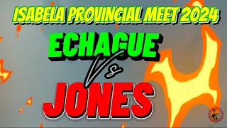 Echague vs jones  isabela Provincial meet 2024 [upl. by Chiarra675]