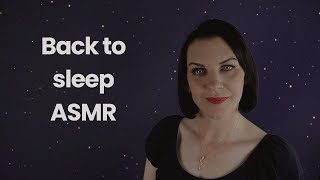 ASMR Back to Sleep soft spoken relaxing you back to sleep [upl. by Aneehsar]