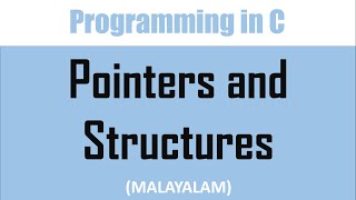 Pointers and Structures  Malayalam tutorial [upl. by Analle]