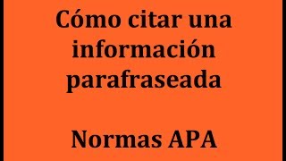 APA Cómo citar una información parafraseada [upl. by Elizabeth]