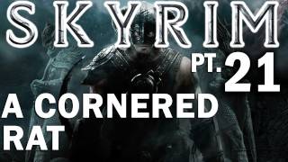 Skyrim Walkthrough Part 21  A Cornered Rat [upl. by Aicilic62]