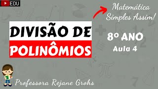 Como resolver a Divisão de Polinômio por Monômio  8º Ano [upl. by Loredo973]