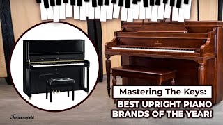 Best Upright Piano Brands 2024 You Should Go For Top Brand Review [upl. by Bonnee]