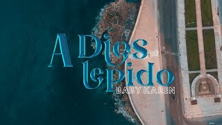 A Dios Le Pido Video Oficial  Baby Karen [upl. by Lilias]