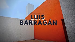 Luis Barragán [upl. by Roseanne]