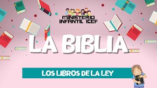 La Biblia  Los Libros de la Ley  Mis Primeros Pasos en la Fe [upl. by Esimehc]