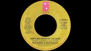 McFadden amp Whitehead  Aint No Stoppin Us Now 1979 Disco Purrfection Version [upl. by Bonner]