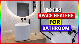 Best Space Heaters For Bathroom in 2024  Top 5 Bathroom Space Heater Review [upl. by Kaehpos449]