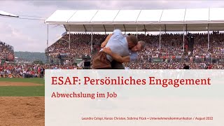 ESAF Persönliches Engagement  Abwechslung im Job [upl. by Airdnala360]