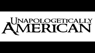 Unapologetically American 1 [upl. by Nekciv]