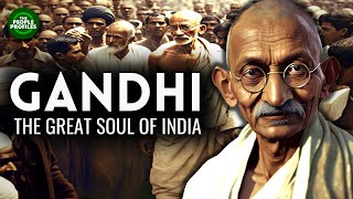 Gandhi  Indias Great Soul Documentary [upl. by Zeena525]