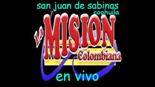 LA MISSION COLOMBIANA EN VIVO EN COAHUILA [upl. by Leandro]