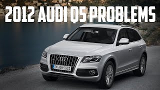 2012 Audi Q5 Problems and Recalls Chain Water Pump Brakes Coolant pump etc [upl. by Luamaj]