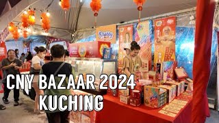 KUCHING CNY BAZAAR 2024 🇲🇾 [upl. by Thetis828]