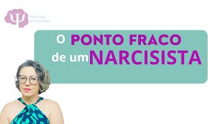 O PONTO FRACO MAIS IMPORTANTE DO NARCISISTA [upl. by Ahsatak34]