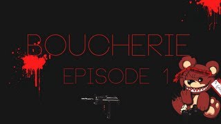 Boucherie  Episode 1 [upl. by Durman]