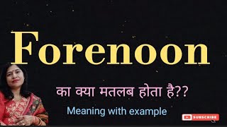 forenoon meaning l meaning of forenoon l forenoon ka Hindi mein kya matlab hota hai l vocabulary [upl. by Ert]