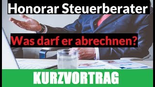 Was kostet ein Steuerberater  Honorar Steuerberater Kurzvortrag  Beispiele [upl. by Euqinahs636]