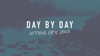 Day by Day  Reawaken Hymns  Official Lyric Video [upl. by Evvie]