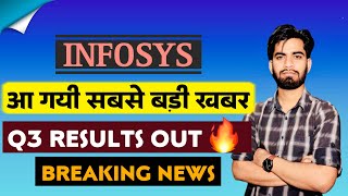 आ गयी सबसे बड़ी खबर 🔥 Infosys Share Q3 Results Out 😱 Infosys Share Results • Breaking News [upl. by Ahsirk]