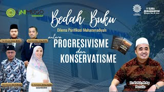 BEDAH BUKU DILEMA PURIFIKASI MUHAMMADIYAH ANTARA PROGRESIVISME DAN KONSERVATISME [upl. by Eenhat]