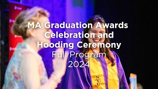 MA Awards Celebration and Hooding Ceremony 2024 Full Program [upl. by Innaig442]