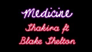 Shakira ft Blake Shelton  Medicine Lyrics [upl. by Rego]