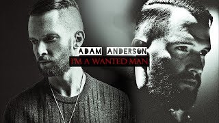 Adam Anderson Hurts  Im a wanted man [upl. by Akimet151]