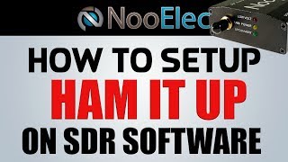 How to setup HAM IT UP Upconverter by NooElec with SDR Sharp and CubicSDR [upl. by Moia]