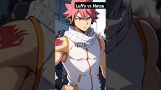 Luffy vs Natsu animeshorts anime shorts shortanime [upl. by Idnat]