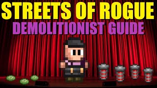 Streets of Rogue Demolitionist Guide OUTDATED [upl. by Nolie]