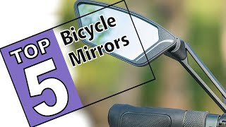 ⭐The 5 Best Rear View Bike Mirrors Of 2021  Review Guide [upl. by Rumpf]