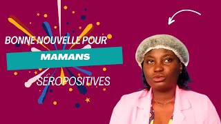 Séropositive et Allaitement  Voici la Bonne Nouvelle [upl. by Cannell]