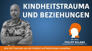 Wie sich Traumata aus der Kindheit auf Beziehungen auswirken [upl. by Akirdnwahs]