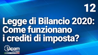 Legge di Bilancio 2020 Come funzionano i crediti di imposta [upl. by Naira]