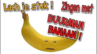 Buurman Banaan  Kinderliedjes vrolijke leuke liedjes en muziek [upl. by Arremat339]