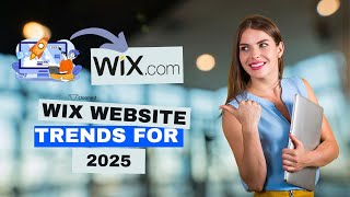 Wix Website Trends for 2025 [upl. by Preuss272]