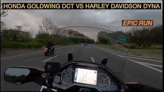 HONDA GOLDWING DCT VS HARLEY DAVIDSON DYNA  EPIC RUN [upl. by Larrad]