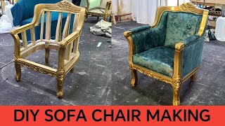 How To Make Sofa At Home Chester Design Chair Sofa Foaming amp Upholstery Step By Step Process [upl. by Bowra]