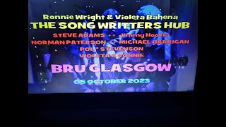 Vol11 No01  THE SONG WRITTERS HUB In The BRU GLASGOW  05 OCTOBER 2023 [upl. by Stephenson]