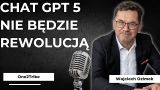 Silna Sztuczna Inteligencja AGI nie powstanie szybko  One2Tribe  Wojciech Ozimek [upl. by Ahsatniuq]