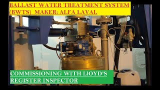 Alfa Laval Ballast Water Treatment System BWTS  Commissioning with Lloyds Register [upl. by Gracie]