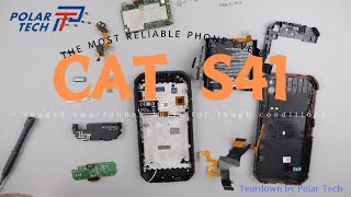 CAT S41 A Teardown Adventure [upl. by Sharron]