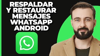 Cómo hacer una copia de seguridad y restaurar mensajes de WhatsApp en Android [upl. by Melodie691]